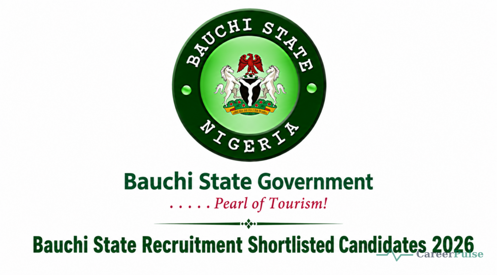 Bauchi State Recruitment Shortlisted Candidates 2026