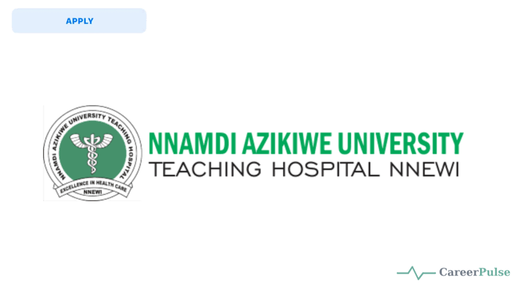 Nnamdi Azikiwe University Teaching Hospital Recruitment 2026